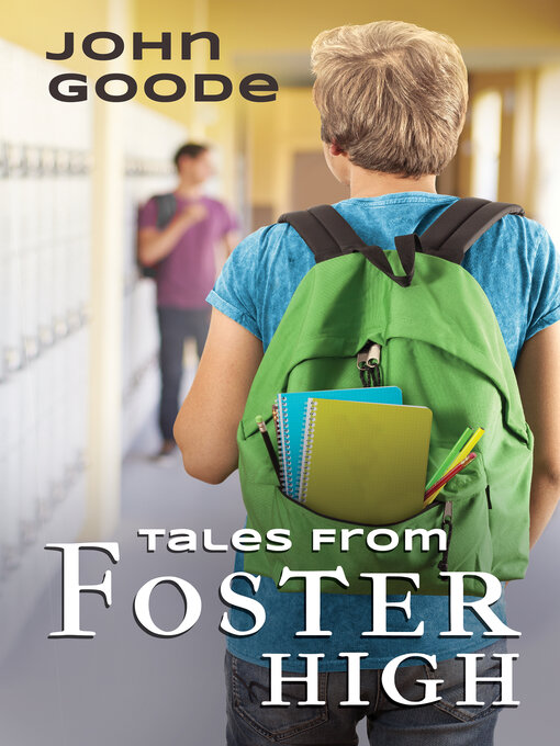 Title details for Tales From Foster High by John Goode - Available